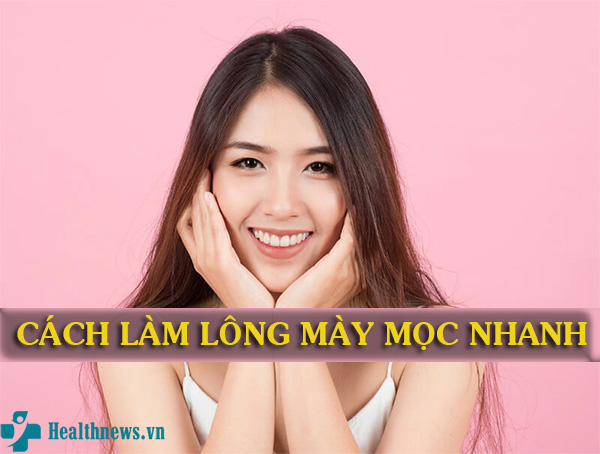Bật mí 5 cách làm lông mày mọc nhanh nhất ngay tại nhà