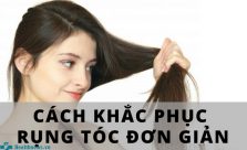 cách khắc phục rụng tóc