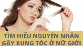 Nguyên nhân rụng tóc nhiều ở nữ giới