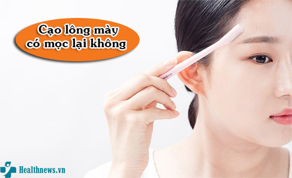 Giải đáp: Cạo lông mày có mọc lại không?