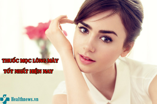 Các loại thuốc mọc lông mày cho nam và nữ giới tốt nhất hiện nay