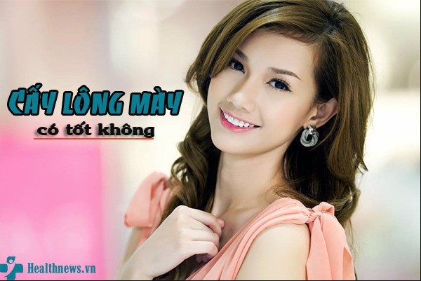 Tìm Hiểu: Cấy lông mày có hiệu quả không?