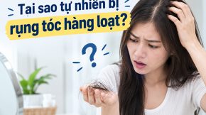 [Tìm Hiểu] : Tại sao tự nhiên bị rụng tóc hàng loạt?